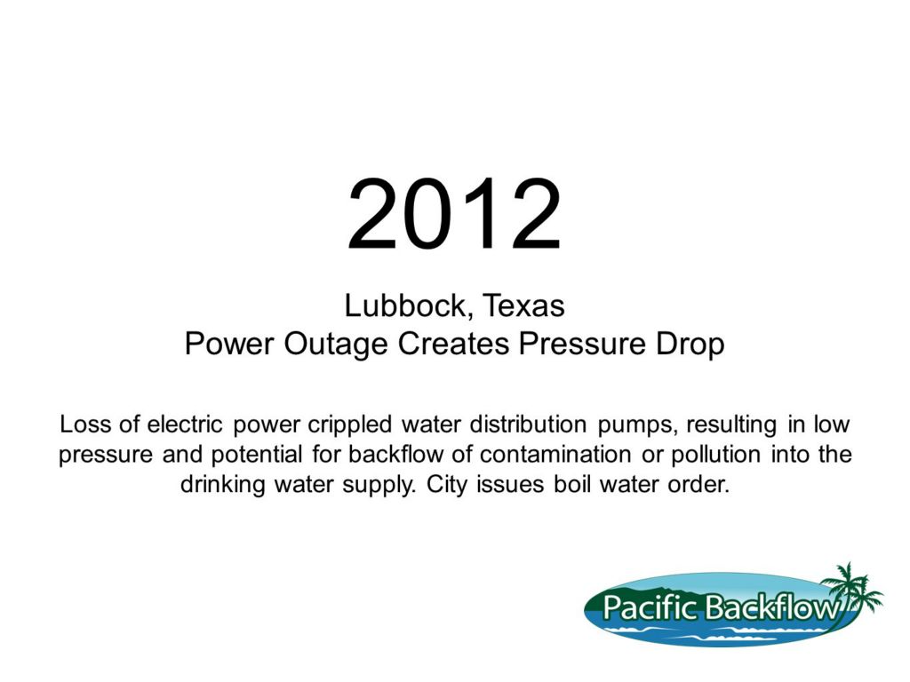 Text. Power outage reduces supply pressure allowing backflow of user water